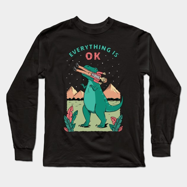 Everything is ok dinosaur Long Sleeve T-Shirt by coffeeman